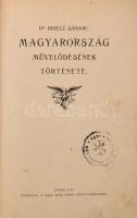 Berecz Sándor dr.: Magyarország művelődésének története.  Gyoma, 1905, Kner Izidor. Kiadói egészvász...