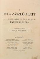 Makkay Machalek Pál (szerk.): A 101-es zászló alatt A v. Békéscsabai cs. és k. 101 gy. e. Emlékalbum...