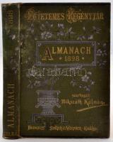 Mikszáth Kálmán (szerk:): Almanach az 1898. évre. Egyetemes regénytár. Budapest, 1898, Singer és Wolfner. Aranyozott kiadói egészvászon kötésben. Kissé viseltes állapotban.