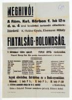 1944 A Kispesti Ifjúsági Katolikus Kör meghívója a Fiatalság-Bolondság című előadásukra, 42x60 cm