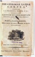 Wagner A P. Francisco: Universae Phraseologiae latanae corpus congestum - - secundis curis. A Quopia...