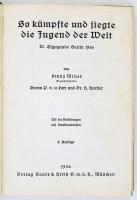 Miller, Franz-Le Fort-H.Harster: So kämpfte und siegte die Jugend der Welt. XI. Olympiade Berlin 193...
