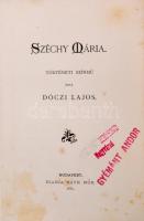 Dóczi Lajos: Széchy Mária. Történeti színmű. Budapest, 1885, Ráth Mór. gazdagon díszített, aranyozot...