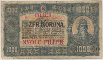 1923. 1000K T.W. nyomdahely jelöléssel és "8 FILLÉR - NYOLC FILLÉR" felülnyomással T:III- Adamo K37B
