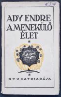 Ady Endre: A menekülő élet. Budapest, 1912, Nyugat kiadása. Első kiadás! Gara Arnold által tervezett, illusztrált papír kötésben.