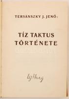 Tersánszky: Tíz aktus története. Budapest, 1943, Új hang. Az igazi béke a könyv. Ebből a könyvből 10...