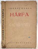 JUHÁSZ Gyula Hárfa. (Bp. 1929). Genius. Első kiadás! Kiadói papírkötésben. Kopottas, szakadozott fedőborítóval.