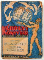 Karl Kraus: Bucsuztató. Halotti ének. Az Osztrák Magyar Monarchia fölött. Károlyi Könyvtár. Szerkeszti Apor Dezső. Kultura Kiadása.  Illusztrált kiadói papír kötésben, viseletes állapotban.