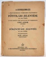 A centenáris év. A Magyarországi Symbolikus Nagypáholy FŐTITKÁRI JELENTÉSE az 1948. évről az 1949. m...