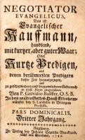 Bulffer, Gervasius OSB: Negotiator evangelicus, das ist: Evangelischer Kaufmann ... oder Kurze Predi...