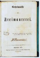 Geheimnisse der Freimaurerei. Baderborn, 1871, Jungermann. Viseletes, félvászon kötésben. Díszes, szabadkőműves vakolókanállal.