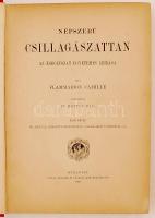 FLAMMARION, Camille: Népszerű csillagászattan és az égboltozat egyetemes leírása. Ford. Hoitsy Pál. ...