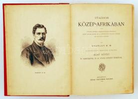STANLEY H. M.: Utazásom Közép-Afrikában (I-II.)
vagy utazás Afrika Aequatoriális részének nagy tavai...