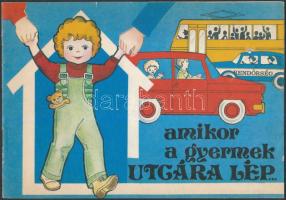 cca 1970 Papp Jánosné: Amikor a gyermek az utcára lép. Bp., OKBT.