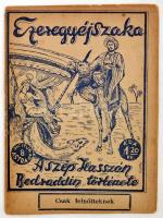 Sicitura Astra 8.: Ezeregyéjszaka: A szép Hasszán Bedraddin története. Csak felnőttek! Pajzán történetek, csak 18 éven felülieknek! dr. faragó Elekné Könyvkiadó és terjesztő kiadása, é.n.