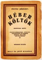 Patai József: Héber költők. Harmadik kötet. Franciaországi, Itáliai, Palesztinai, és Yemeni héber költők. (XIII-XVII. század) Budapest, é.n., Mult és jövő kiadása. Kissé szakadozott, kiadói papír kötésben.