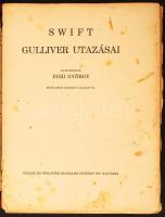 Swift: Gulliver utazásai. Átdolgozta: Egri György. Mühlbeck Károly rajzaival.  Singer és Wolfner, é....