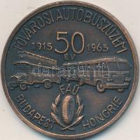 1965. "50 éves a Fővárosi Autóbuszüzem" bronzírozott Al emlékérem (50mm) T:2