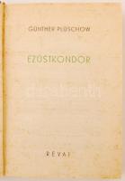 Günter Plüschow: Ezüstkondor. Harc a levegőért. Révai Budapest. Műegyetemi Sportrepülő Egyesület, Eg...
