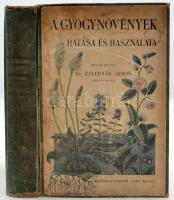 ZELENYÁK János: A gyógynövények hatása és használata. Budapest, 1908. Stephaneum. Viseltes, foltos fedőborítóval és első 1-2 oldallal.