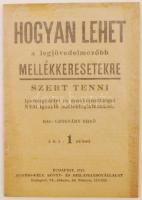 1942 Lengváry Ernő: Hogyan lehet a legjövedelmezőbb mellékkeresetekre szert tenni. Iparengedélyt és szakképzettséget NEM igénylő mellékfoglalkozások. Budapest, 1942 Kormos. 16 oldal.