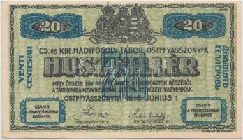 Ostffyasszonyfa / hadifogolytábor 1916. június 1. 20f arab sorozat és sorszámmal, "MS" jelzéssel T:I-