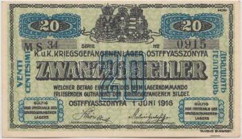 Ostffyasszonyfa / hadifogolytábor 1916. június 1. 20f arab sorozat és sorszámmal, "MS" jel...
