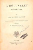 Schwegler Albert: A bölcselet története. A Koeber-től átnézett és bővített tizenötödik kiadás után. ...