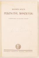 Hedin Sven: Pekingtől Moszkváig. Fordította: dr. Balassa József. A Magyar Földrajzi Társaság Könyvtá...