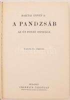 Baktay Ervin: A Pandzsáb. Az öt folyó országa. 76 képpel és 1 térképpel. A Magyar Földrajzi Társaság...