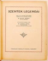 Dr. Révay József: Szentek Legendái. Bp., (1927) Franklin. Jaschik Álmos illusztrációival. Kopottas, ...
