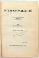 Juhász Vilmos: Nyersanyagháború. 12 színes táblamelléklettel térképpel és szöveg-képekkel. Bp., 1940...