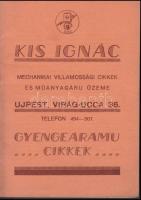 Kis Ignác Mechanikai Villamossági cikkek és Műanyagáru üzeme. Gyengeáramú cikkek árjegyzéke. Ábrákkal illusztrált kiadvány. 16,5x12cm