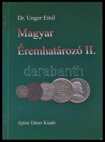 Dr. Unger Emil: Magyar éremhatározó. II. kötet (1526-1740). Budapest, Ajtósi Dürer Könyvkiadó, 2000. alig használt állapotban