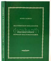 Kovács Károly: Helytörténeti dolgozatok. Poroszló község néprajzi hagyományaiból. Kovács Károly írásai 1956. évtől - 1988. évig. A kötetet szerkesztette és lektorálta: Ködöböcz Gábor. Budapest, 1994, Feszt. Kiadói, karton kötésben, jó állapotban. Képekkel illusztrált kiadvány.