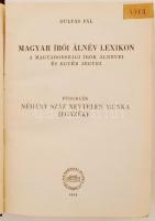 Gulyás Pál: Magyar írói álnév lexikon. A magyarországi írók álnevei és egyéb jegyei. Függelék néhány...