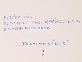 cca 1970 Balásy Pál: Dunai horgászok az Ördögárok csatorna beömlő nyílásánál, feliratozva, a szerző ...