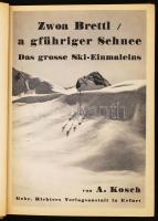 Kosch, Alois: Zwoa Brettl/ A gführiger Schnee. Das grosse Ski-Einmaleins. A. Kosch Gebr. Richters Ve...
