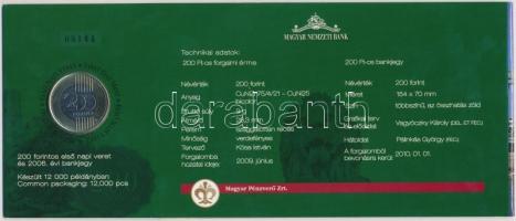 2009. 200Ft elsőnapi veret díszcsomagolásban +
2007. 200Ft "FB" "Búcsú a 200Ft-os ban...