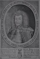 Tobias Sadeler (kb 1641-1679): Balassi Bálint rézmetszetű képe / Comes Valentinus Balassa etching 17...