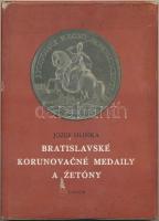 Jozef Hlinka: Bratislavsé korunovacne medaily a zetony. 1966. Obzor, / A pozsonyban koronázott királyok érméi és zsetonjai