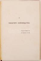 Veszprém 1910. okt. 4. A Veszprémi Székesegyház felszentelése alkalmából kiadott képes album. 18p. G...