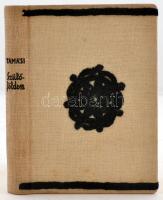 Tamási Áron: Szülőföldem. h.n. 1939. Erdélyi Szépmíves Céh. Népi hímzéssel díszített egészvészon kötésben