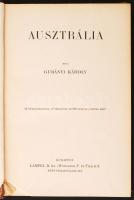 A Magyar Földrajzi Társaság könyvtára: Gubányi Károly: Ausztrália Bp., 1913. Lampel R. 2 sztl.lev. 2...