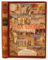 MAgyar Földrajzi Társaság: Hedin Sven: Ázsia szívében. Tízezer kilométernyi úttalan utazás. Átdolgozta Thirring Gusztáv. 2. kötet. Bp., 1906, Lampel. 298p., Szövegközti képekkel, rajzokkal. Jó állapotú egészvászon kötésben