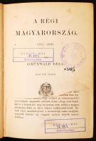 Grünwald Béla: A régi Magyarország 1711-1825. Bp., 1910. Franklin. XIV., 576 p. Félvászon kötésben. Címlap hiányos