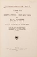 Rudolf Neugebauer und Julius Orendi: Orientalische Teppichkunde. Leipzig 1909. Verlag von Karl W. Hi...