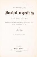 Julius Payer: Die österreichisch-ungarische Nordpol-Expedition in den Jehren 1872-1874, nebst einer ...