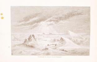 Julius Payer: Die österreichisch-ungarische Nordpol-Expedition in den Jehren 1872-1874, nebst einer ...