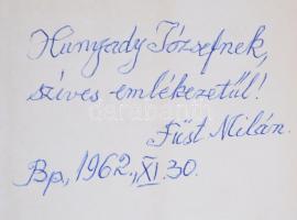 Füst Milán: Öröktüzek. Szerző által dedikált példány, "Hunyady Józsefnek, szíves emlékezetül! F...